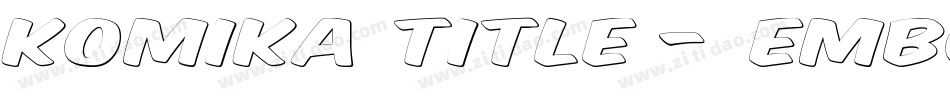 Komika Title - Emboss字体转换